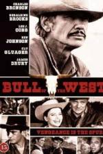 Watch The Bull of the West Megavideo