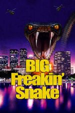 Watch Big Freakin\' Snake Megavideo