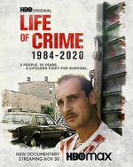 Watch Life of Crime 1984-2020 Megavideo