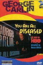 Watch George Carlin: You Are All Diseased Megavideo