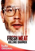 Watch Fresh Meat: Killing Dahmer (TV Special 2023) Megavideo