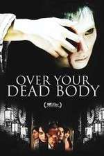 Watch Over Your Dead Body Megavideo