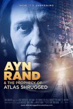 Watch Ayn Rand & the Prophecy of Atlas Shrugged Megavideo