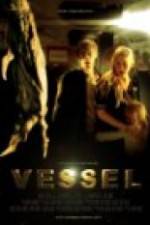 Watch Vessel Megavideo