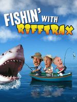 Watch Fishin\' with RiffTrax Megavideo