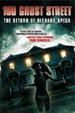 Watch 100 Ghost Street The Return Of Richard Speck Megavideo