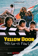 Watch Yellow Door: \'90s Lo-fi Film Club Megavideo