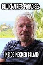 Watch Billionaire\'s Paradise: Inside Necker Island Megavideo