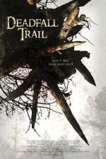 Watch Deadfall Trail Megavideo