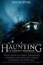 Watch A Haunting in Saginaw Michigan Megavideo