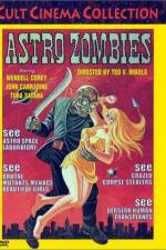 Watch The Astro-Zombies Megavideo