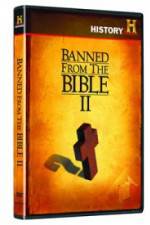 Watch Banned from the Bible II Megavideo