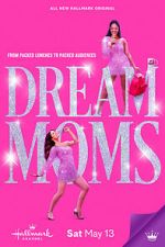 Watch Dream Moms Megavideo