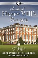 Watch Secrets of Henry VIII\'s Palace: Hampton Court Megavideo