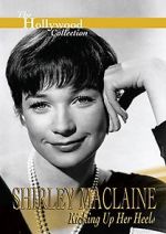 Watch Shirley MacLaine: Kicking Up Her Heels Megavideo