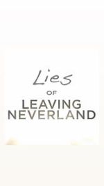 Watch Lies of Leaving Neverland (Short 2019) Megavideo