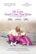 Watch My Love Dont Cross That River Megavideo