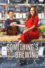 Watch Something\'s Brewing Megavideo