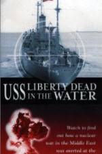 Watch USS Liberty: Dead in the Water Megavideo