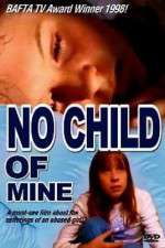 Watch No Child of Mine Megavideo