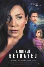 Watch A Mother Betrayed Megavideo