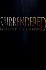 Watch Surrendered Megavideo