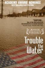 Watch Trouble the Water Megavideo