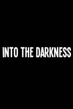 Watch Into the Darkness Megavideo