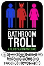 Watch Bathroom Troll Megavideo