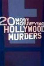 Watch 20 Most Horrifying Hollywood Murders Megavideo