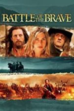 Watch Battle of the Brave Megavideo