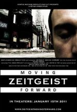 Watch Zeitgeist: Moving Forward Megavideo