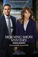 Watch Morning Show Mystery: Mortal Mishaps Megavideo