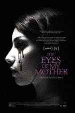 Watch The Eyes of My Mother Megavideo