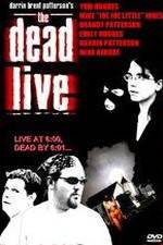 Watch The Dead Live Megavideo