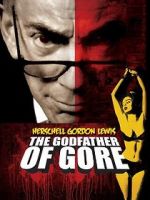Watch Herschell Gordon Lewis: The Godfather of Gore Megavideo