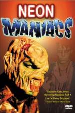 Watch Neon Maniacs Megavideo