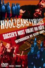 Watch Hooligans & Thugs Soccer's Most Violent Fan Fights Megavideo
