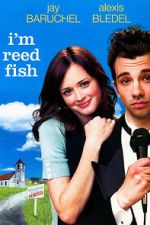 Watch I'm Reed Fish Megavideo