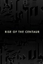 Watch Rise of the Centaur Megavideo