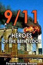 Watch 9/11: Heroes of the 88th Floor: People Helping People Megavideo