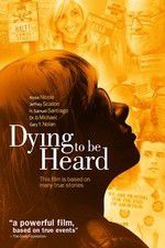 Watch Dying to Be Heard Megavideo