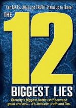 Watch The 12 Biggest Lies Megavideo