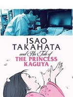 Watch Isao Takahata and His Tale of Princess Kaguya Megavideo