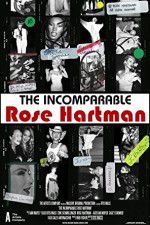 Watch The Incomparable Rose Hartman Megavideo