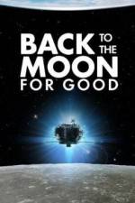 Watch Back to the Moon for Good Megavideo