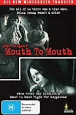 Watch Mouth to Mouth Megavideo