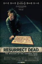 Watch Resurrect Dead The Mystery of the Toynbee Tiles Megavideo