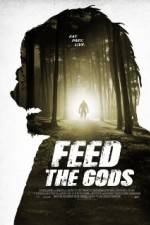 Watch Feed the Gods Megavideo