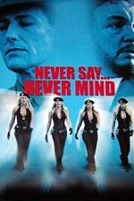 Watch Never Say Never Mind: The Swedish Bikini Team Megavideo